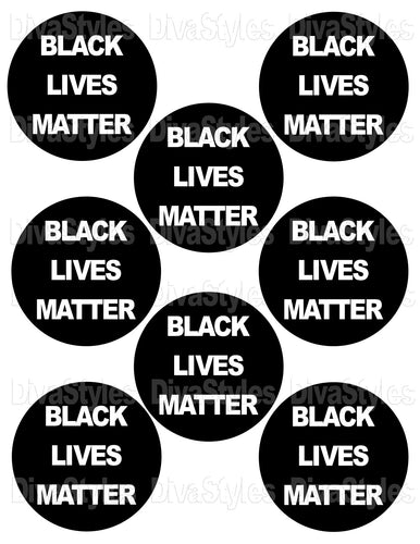 Black Lives Matter 3 inch PRINTABLE SHEET DOWNLOAD ONLY